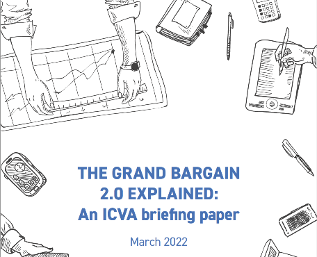The Grand Bargain 2.0 Explained – An ICVA Briefing Paper (2022)